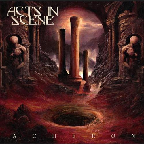 Acts in Scene - Acheron (2025)