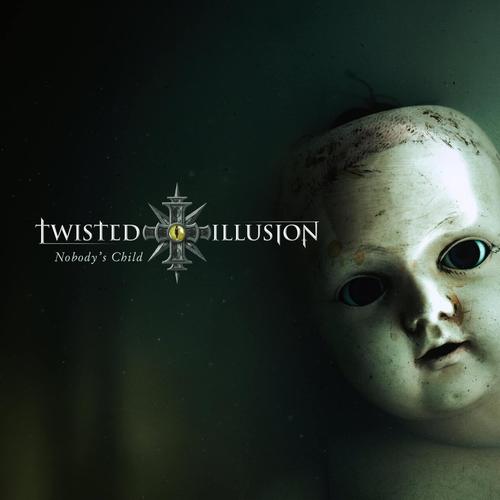 Twisted Illusion - Nobody's Child (2025)