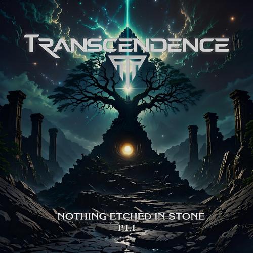 Transcendence - Nothing Etched in Stone, Part. I (2025)