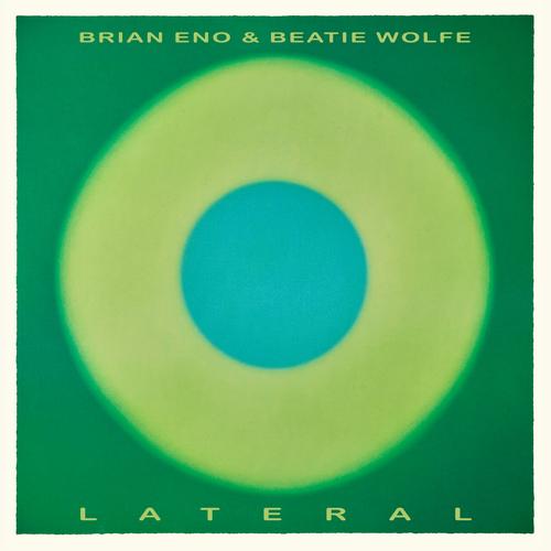 Brian Eno;Beatie Wolfe - Lateral (2025)