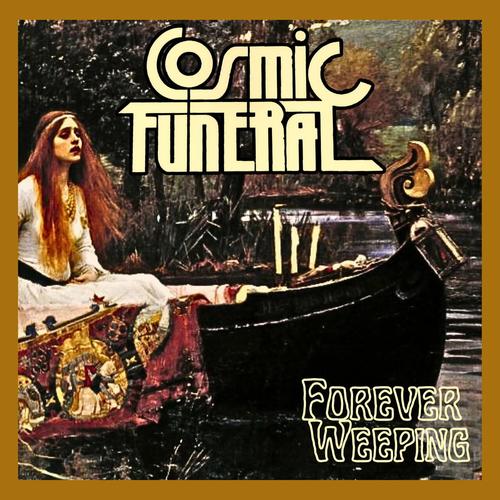 Cosmic Funeral - Forever Weeping (2025)