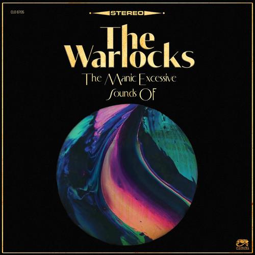 The Warlocks - The Manic Excessive Sounds Of (2025) 320|FLAC