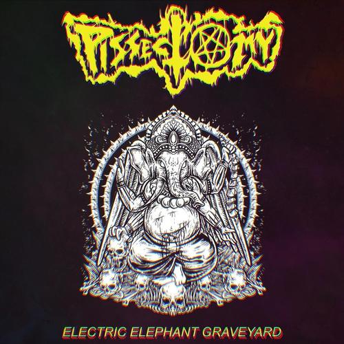 Pissectomy - Electric Elephant Graveyard (2025)