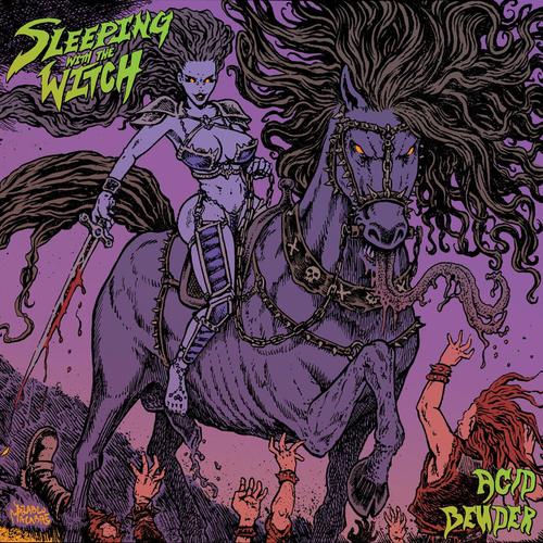 Sleeping With The Witch - Acid Bender (2025)