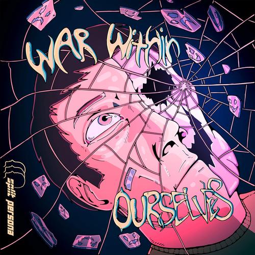 Split Persona - War Within Ourselves (2025)