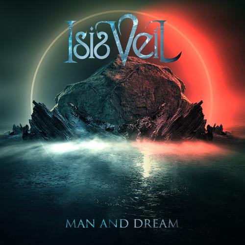 Isis Veil - Man and Dream (2025)