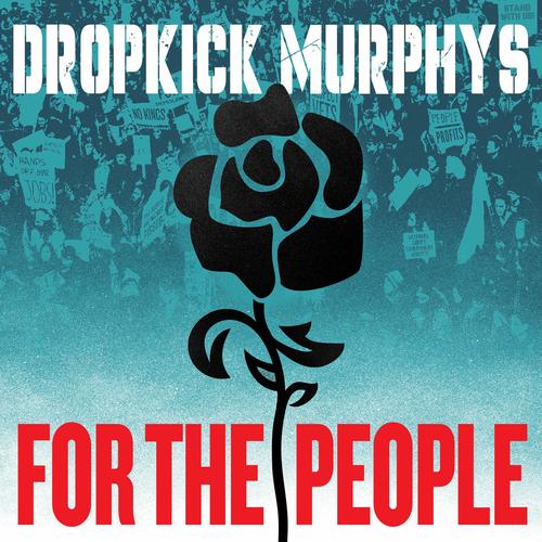 Dropkick Murphys - For The People (2025) 320|FLAC|Hi-Res