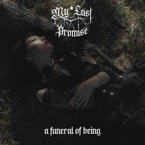 My Last Promise - A Funeral Of Being (2025)