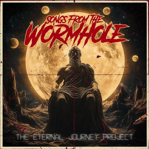 The Eternal Journey Project - Songs from the Wormhole (2025) 320|FLAC