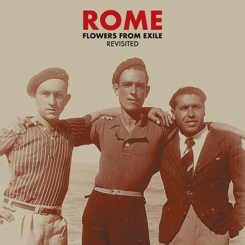 ROME - Flowers from Exile - Revisited (2009/2025) 320|FLAC