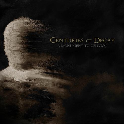 Centuries of Decay - A Monument to Oblivion (2025)