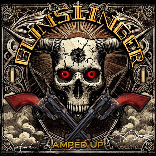 Gunslinger - Amped Up (2025)
