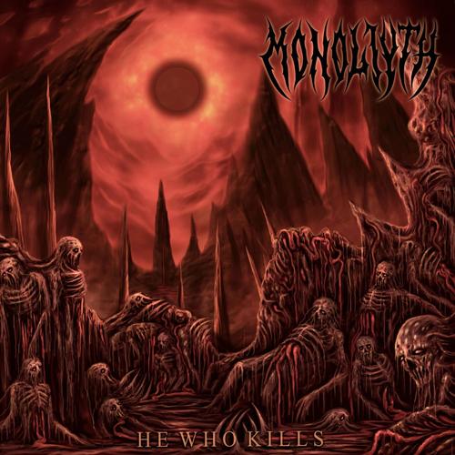 Monoliyth - HE WHO KILLS (2025)