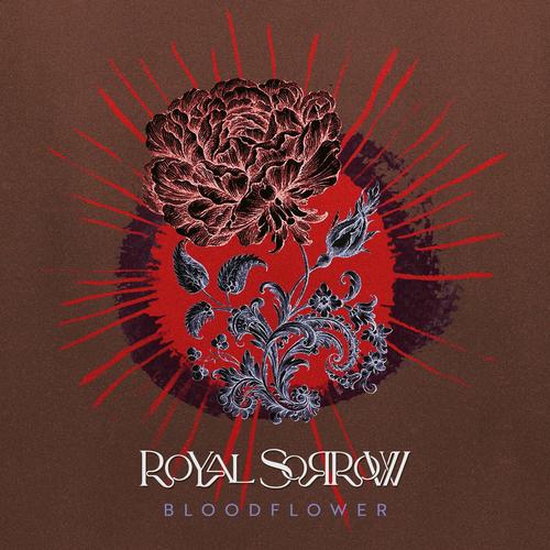 Royal Sorrow - Bloodflower (2025)