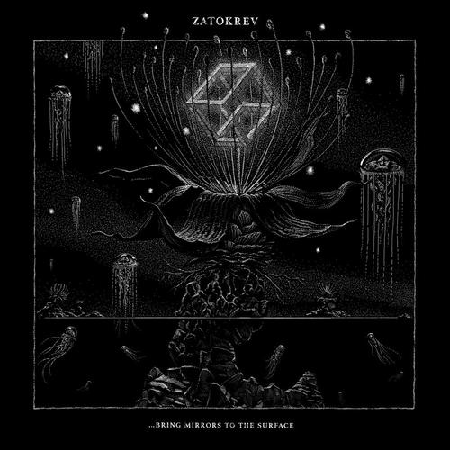 Zatokrev - ...Bring Mirrors to the Surface (2025) 320|FLAC