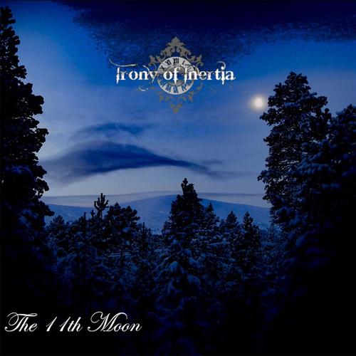 Irony of Inertia - The 11th Moon (2025)