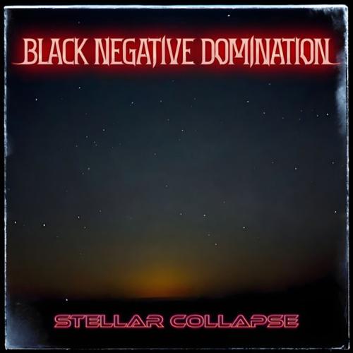 Black Negative Domination - Stellar Collapse (2025)