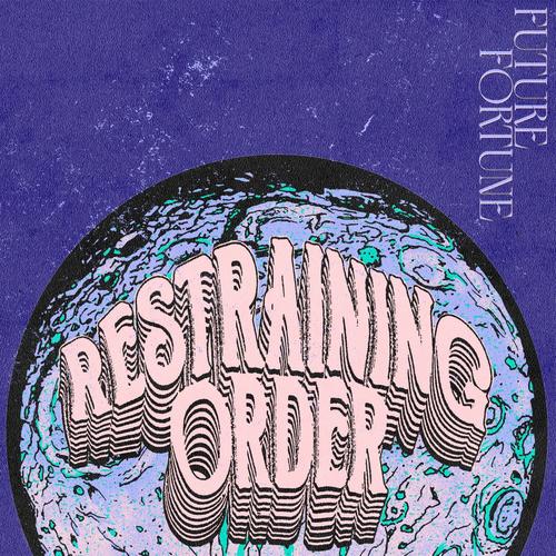 Restraining Order - Future Fortune (2025) 320|FLAC