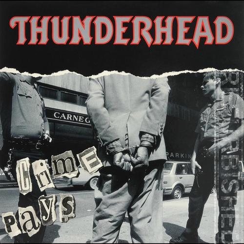 Thunderhead - Crime Pays (Refurbished 2025) (1991) 320|FLAC