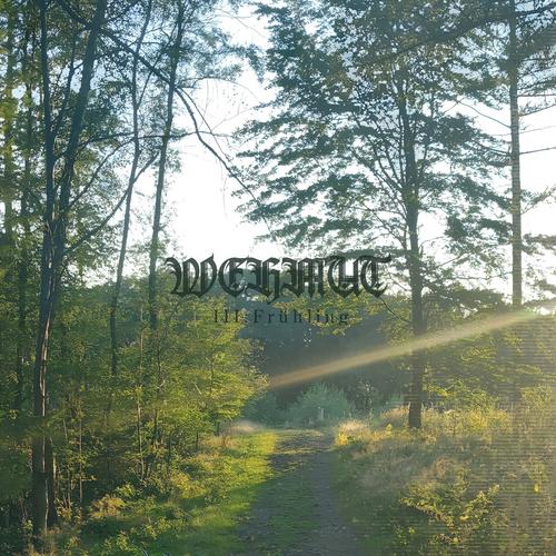 Wehmut - III: Frühling (2025)