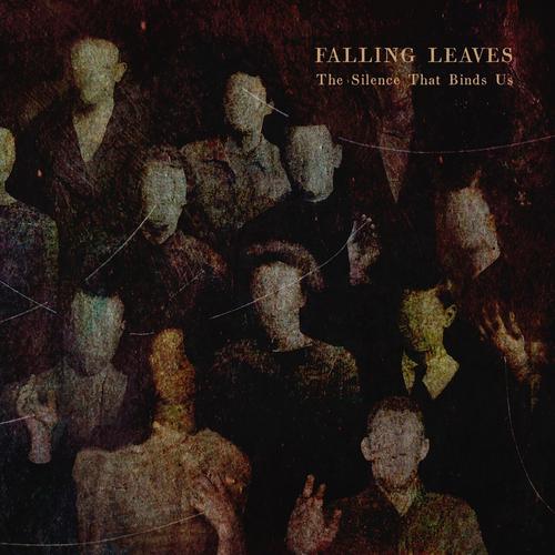 Falling Leaves - The Silence That Binds Us (2025)