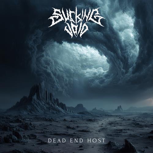 Sucking Void - Dead End Host (2025)
