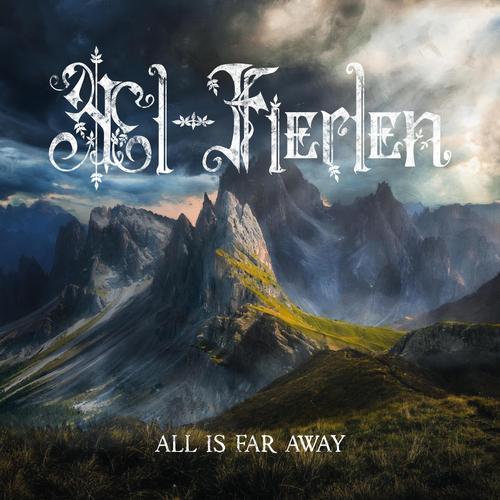 Æl-Fierlen - All Is Far Away (2025) 320|FLAC