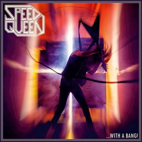 Speed Queen - ... With a Bang! (2025) 320|FLAC