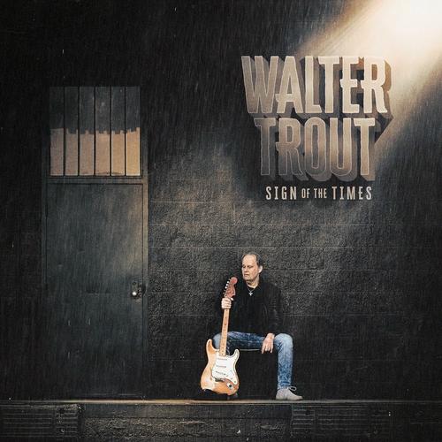 Walter Trout - Sign of the Times (2025) 320|FLAC