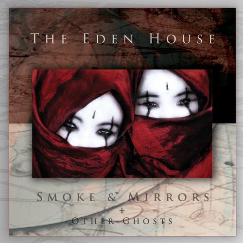 The Eden House - Smoke & Mirrors + Other Ghosts (2025 Expanded Remaster) [2CD] (2009) 320|FLAC