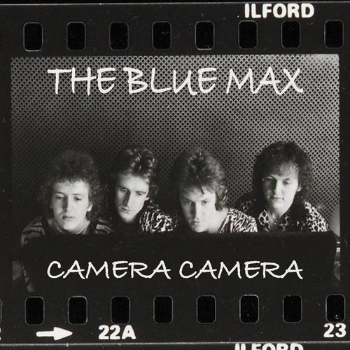 THE BLUE MAX;Danny Peyronel;Robin Millar;Ross Elder;Murray Ward - CAMERA CAMERA (Remaster) (2025) 320|FLAC