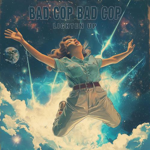 Bad Cop Bad Cop - Lighten Up (2025) 320|FLAC