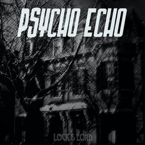 Psycho Echo - Lock & Load (Remastered) (2025) 320|FLAC