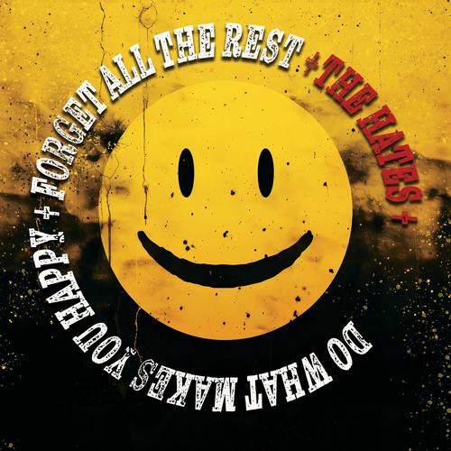The Hates - Do What Makes You Happy And Forget All The Rest (2025) 320|FLAC