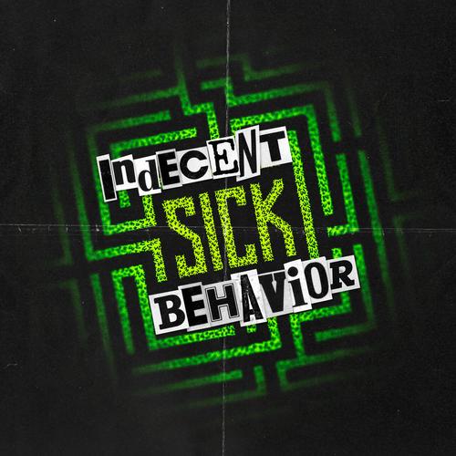 Indecent Behavior - SICK (2025) 320|FLAC