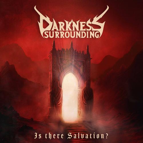 Darkness Surrounding - Is There Salvation? (2025) 320|FLAC