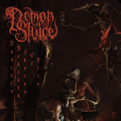 Demon Sluice - Dancers Beneath Shores of Fire (2025)