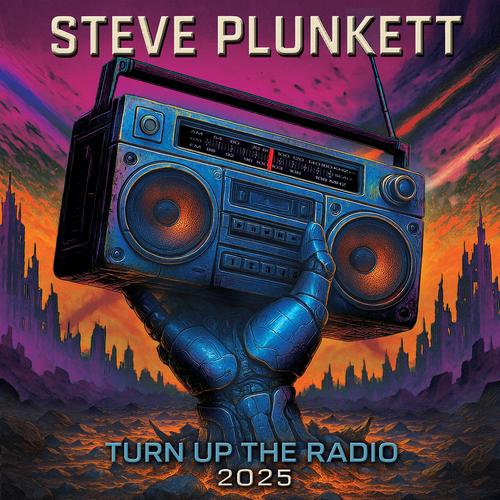 Steve Plunkett [Autograph] - Turn Up The Radio 2025 (2025) 320|FLAC