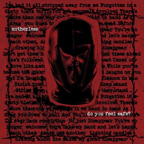 Motherless - Do You Feel Safe (2025)