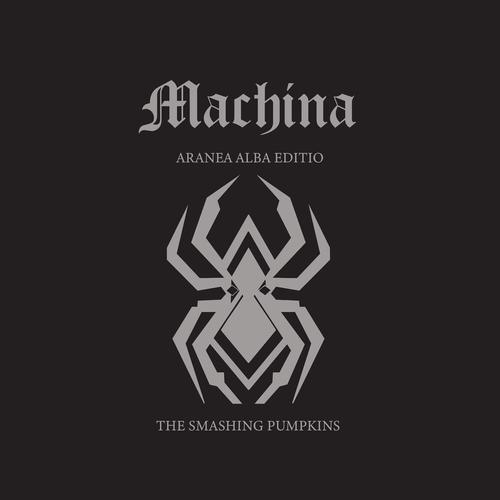 The Smashing Pumpkins - MACHINA - ARANEA ALBA EDITIO [2025 Anthology] 320|FLAC