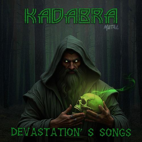 Kadabra - Devastation´s Songs (2025 Remaster) (2025)