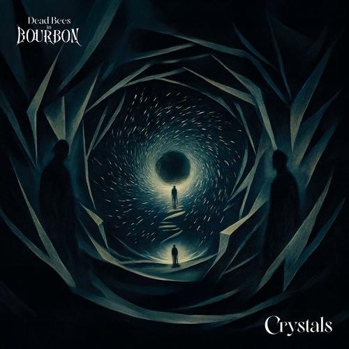 Dead Bees In Bourbon - Crystals (2025)