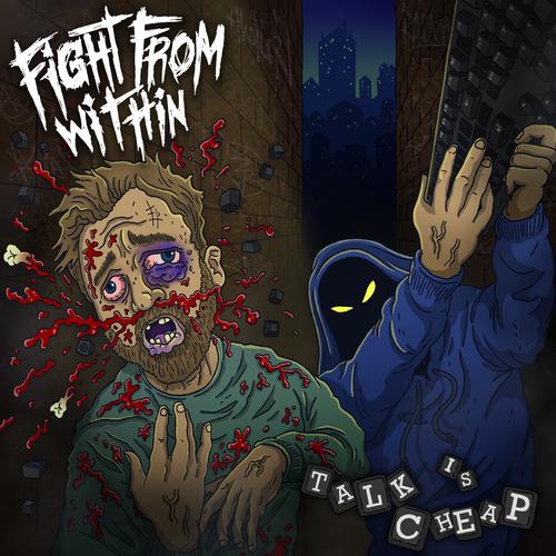 Fight From Within - Talk Is Cheap (2025)