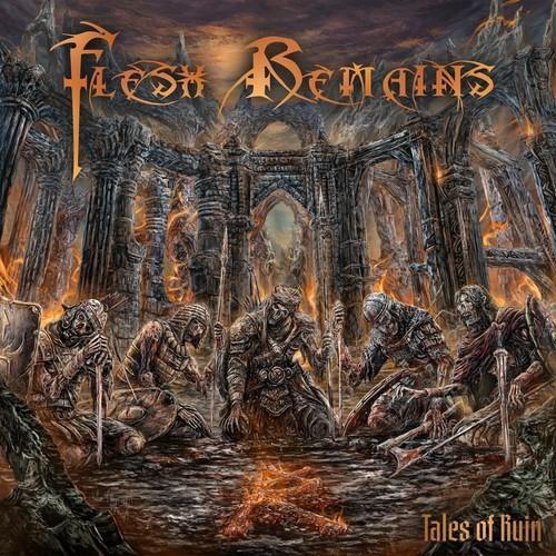 Flesh Remains - Tales of Ruin (2025)