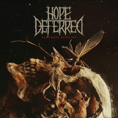 Hope Deferred - Darkness Remains (2025)