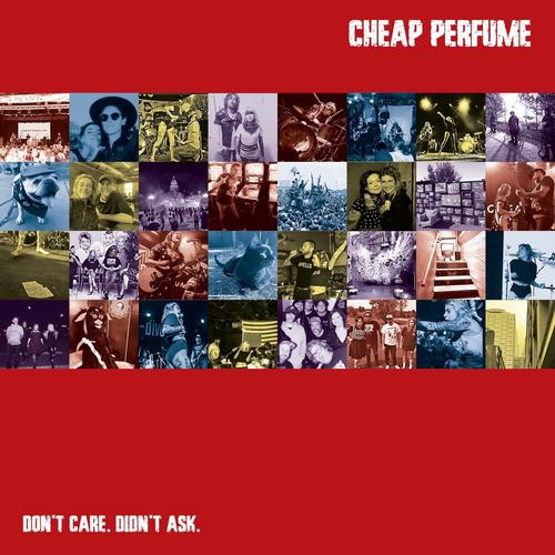 Cheap Perfume - Don't Care. Didn't Ask (2025)