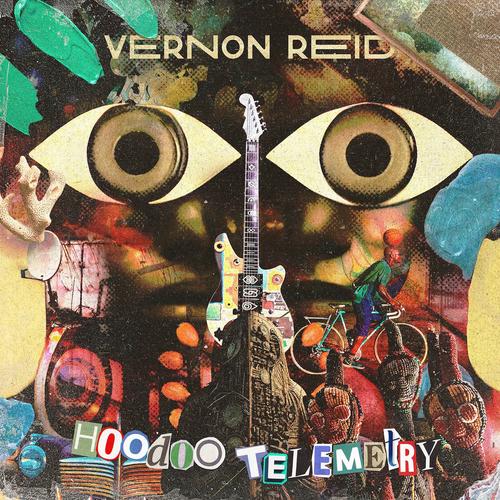 Vernon Reid - Hoodoo Telemetry (2025) 320|FLAC