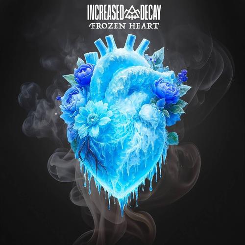 Increased Decay - Frozen Heart (2025)