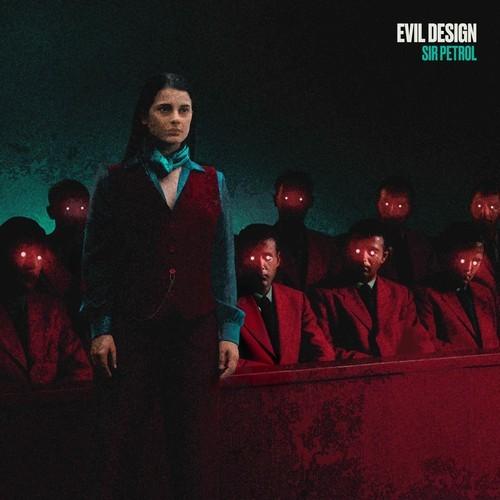 Sir Petrol - Evil Design (2025)
