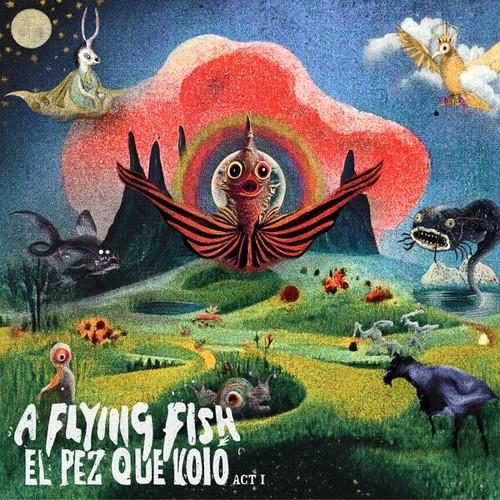 A Flying Fish - El Pez Que Voló - Act I (2023)